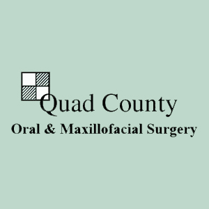 Quad County Oral & Maxillofacial Surgery