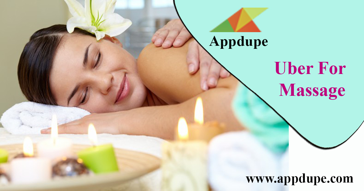 Appdupe - Uber for massage app